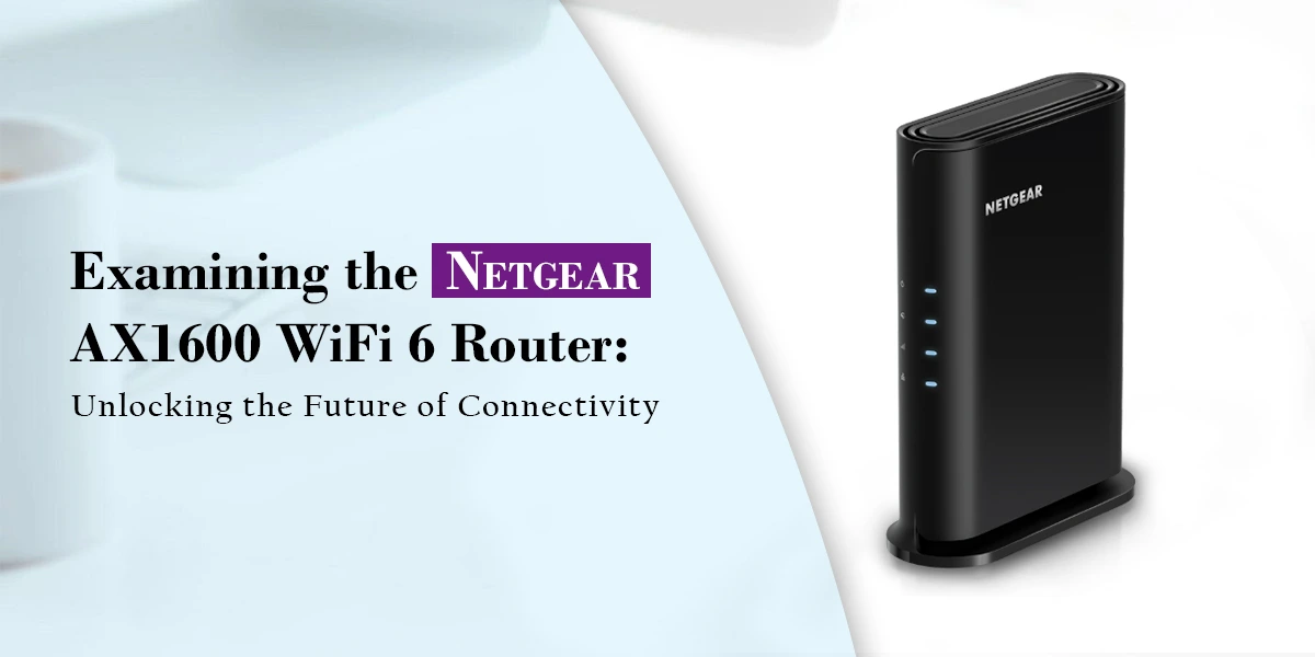 Netgear AX1600 WiFi 6 Router